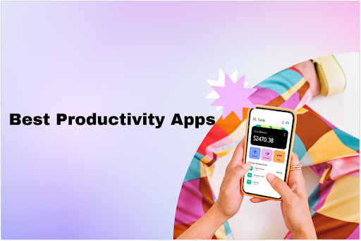 The Best 5 Productivity Apps to Improve Your Workflow